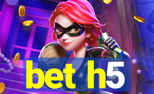 bet h5